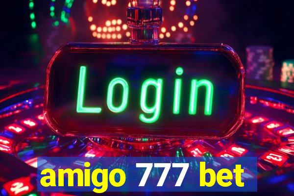 amigo 777 bet